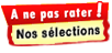 Nos s&eacute;lections